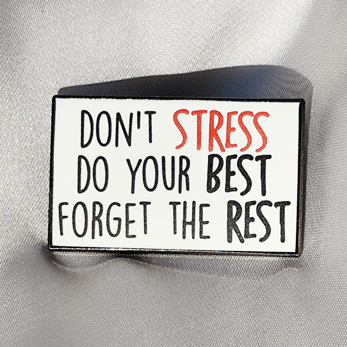 Pin Don't Stress